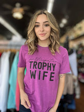 Load image into Gallery viewer, Participation Trophy Wife Tee
